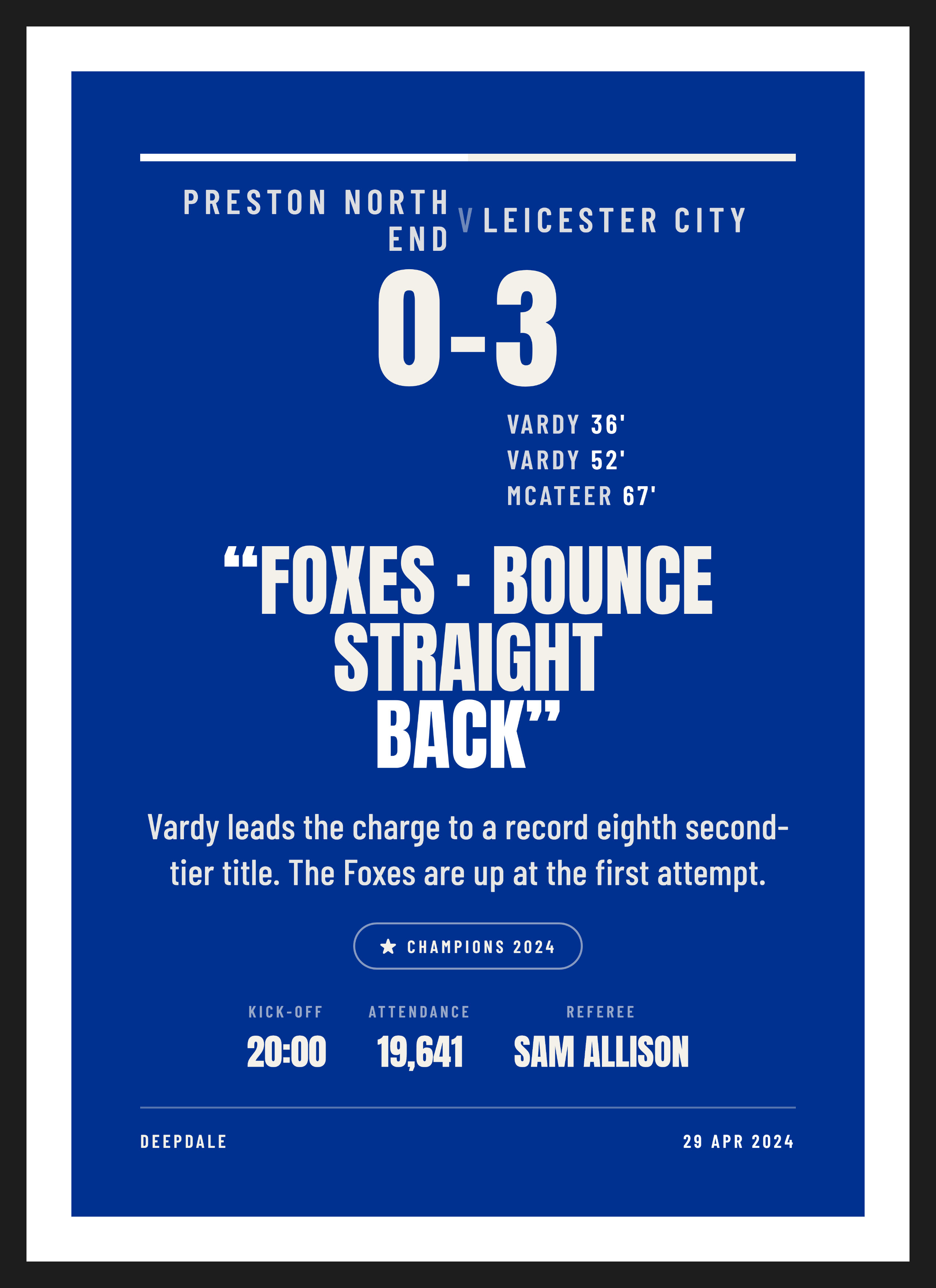 Leicester League Champions 2024, Preston North End 0-3 Leicester City, Commentary design